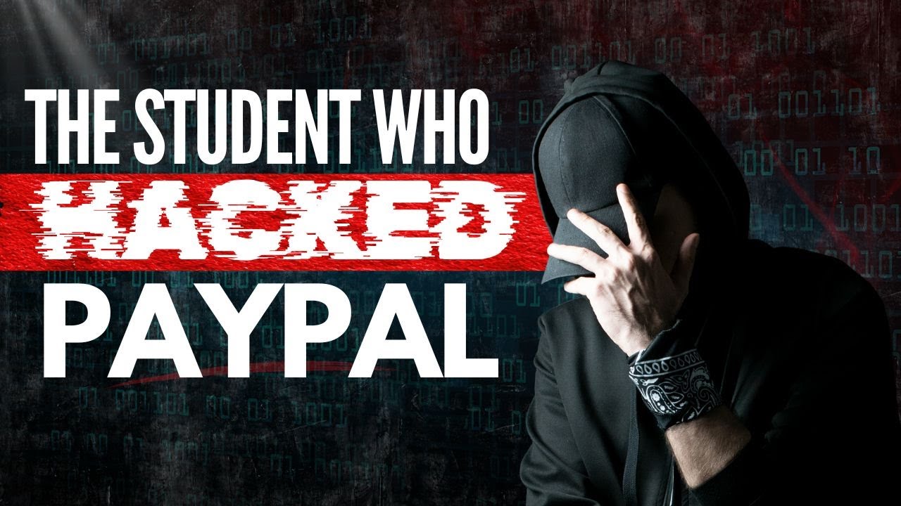 The Student Who hacked PayPal!