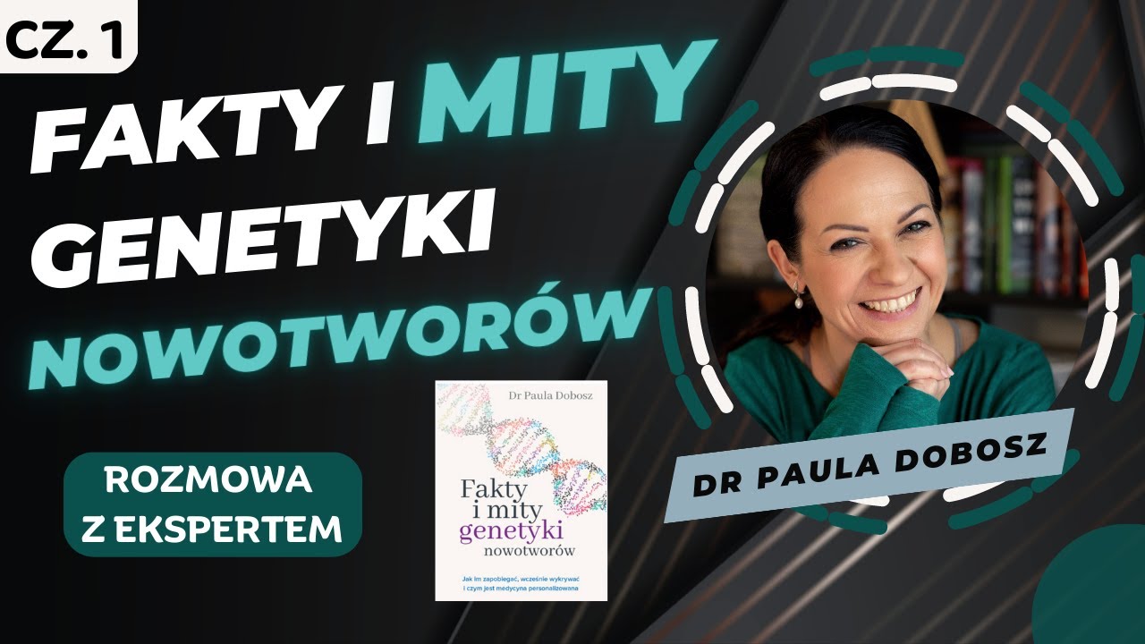 Odcinek 115.  Fakty i mity genetyki nowotworów. Część 1.