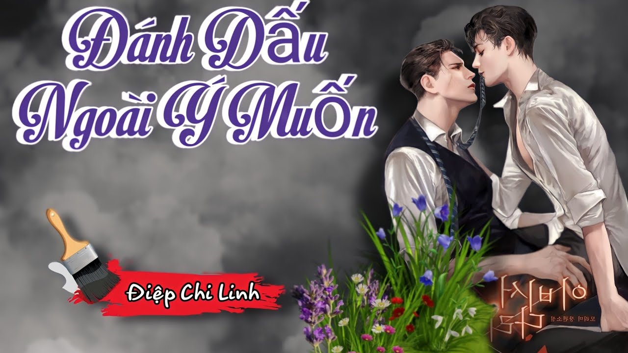 (TẬP 1) ĐÁNH DẤU NGOÀI Ý MUỐN _ MC : THIÊN MINH | AUDIO ĐAM MỸ CHÂU GIA THIỆN