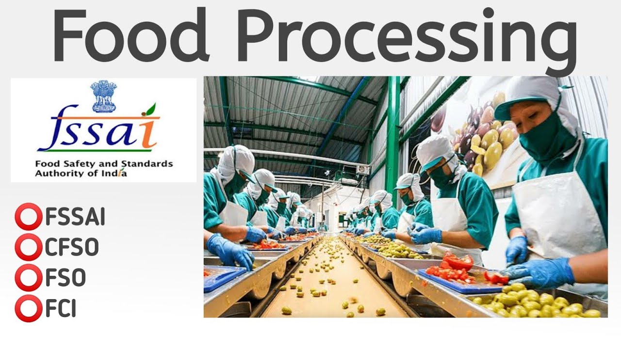 Food Processing | FSSAI | CFSO, TO & Food Analyst Exam....