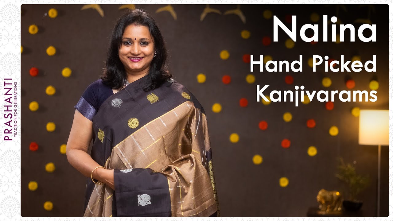 Nalina - Hand Picked Kanjivarams by Prashanti | 30 September 2021