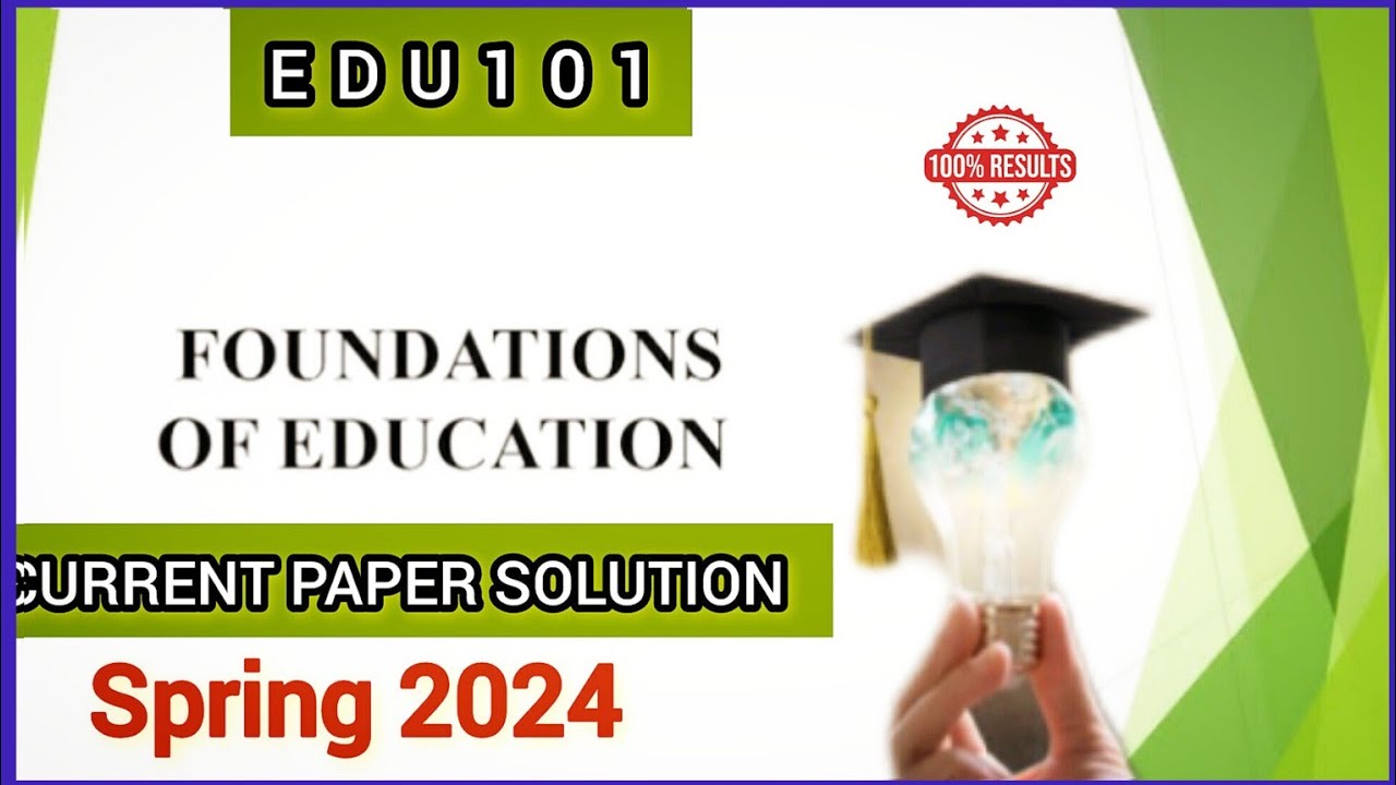 EDU101 Midterm Current Paper Solution|Spring 2024|Midterm Preparation 2024|Foundation of Education✨