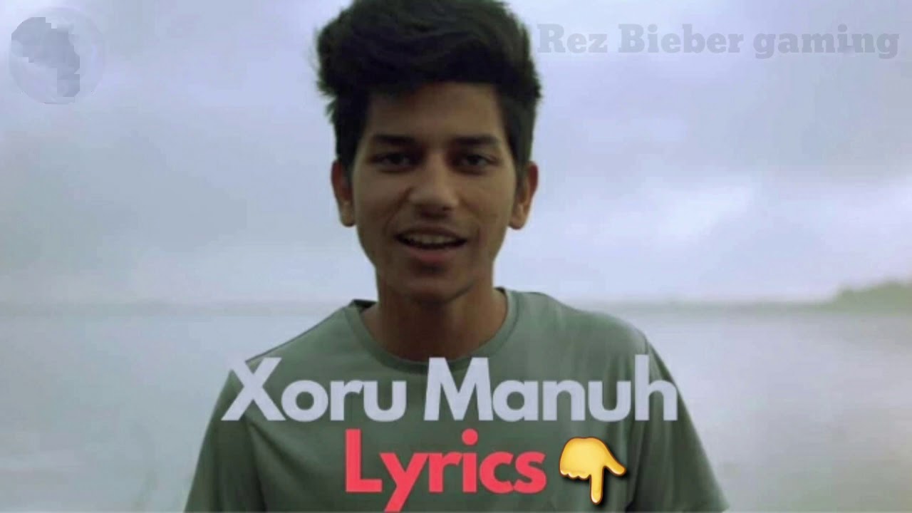 Xoru Manuh/Kul Deep/Lyrics/RezBieberGaming.