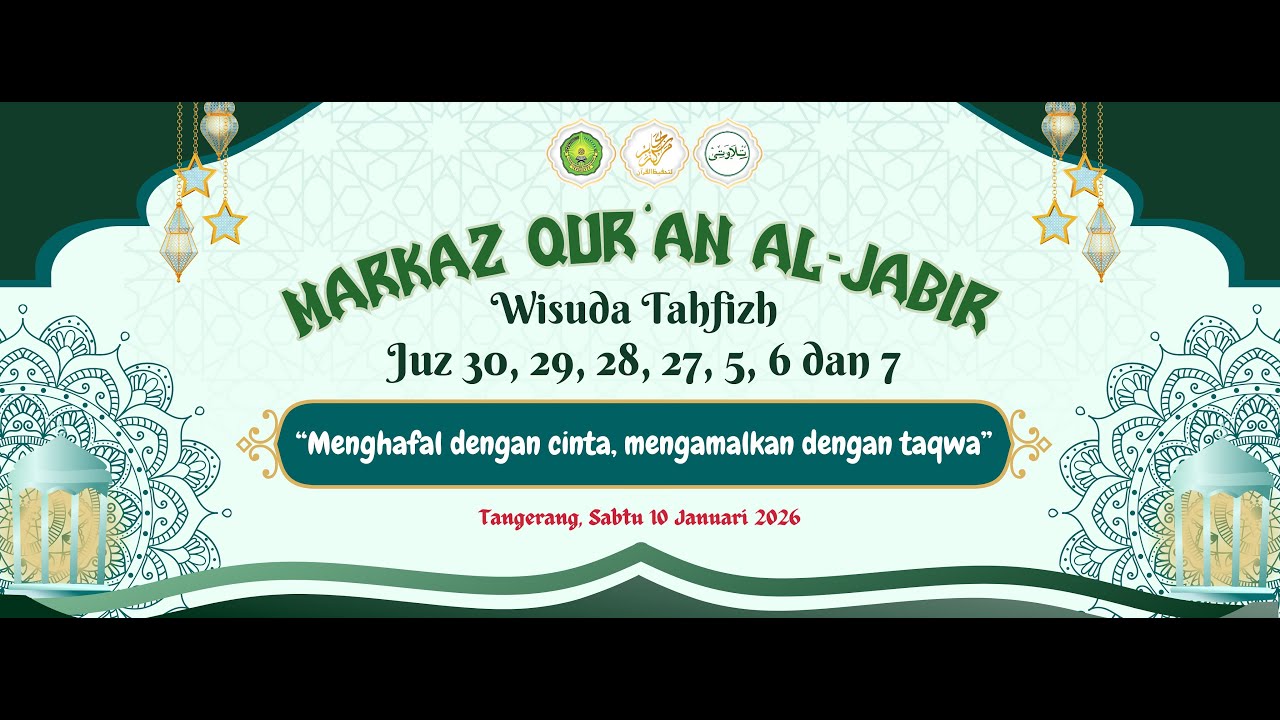 WISUDA TAHFIZH MARKAZ QUR'AN AL - JABIR