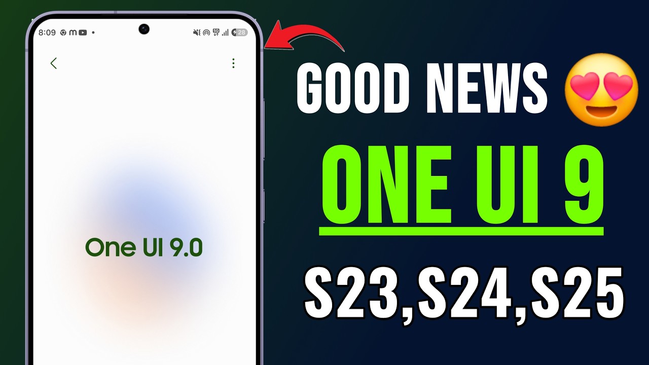 One UI 9 Beta (Android 17) S23, S24, and S25 User Update Schedule, New Leaks & Features