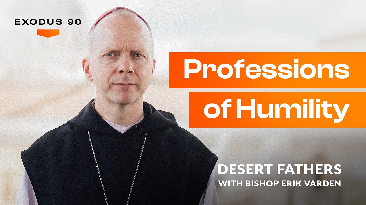 Episode 38: Professions of Humility | Desert Fathers with Bishop Erik Varden