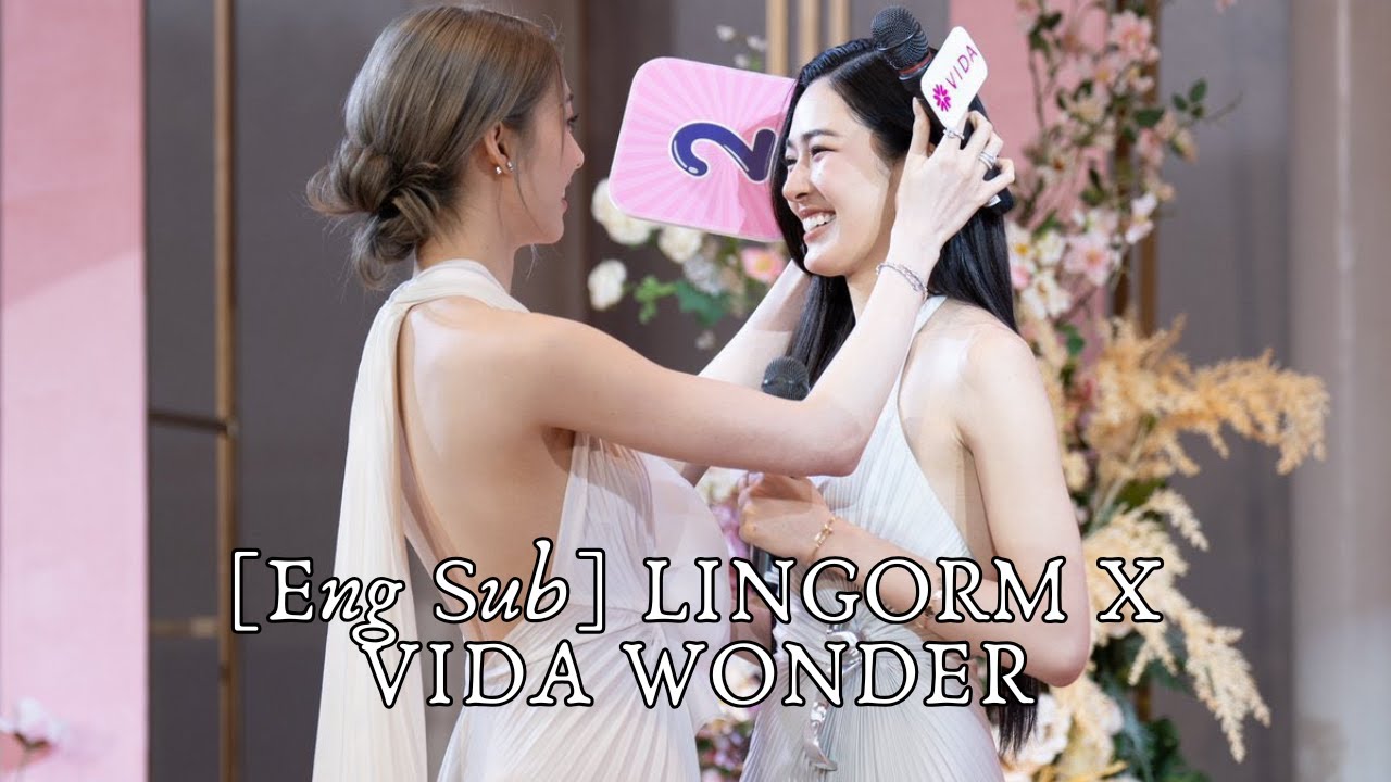 [Eng Sub] VIDA WONDER X LINGORM