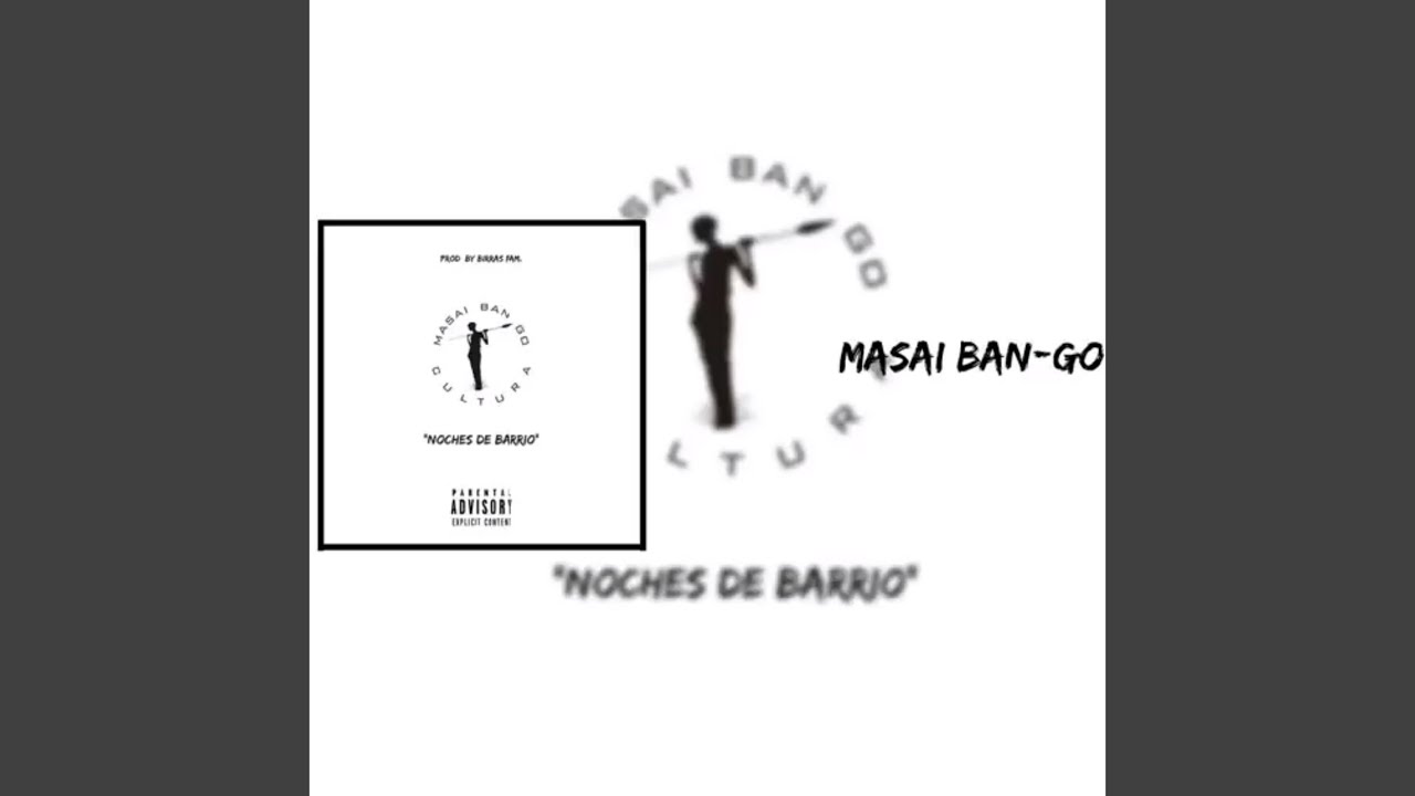 Noches de Barrio: Cultura Masai Ban-Go