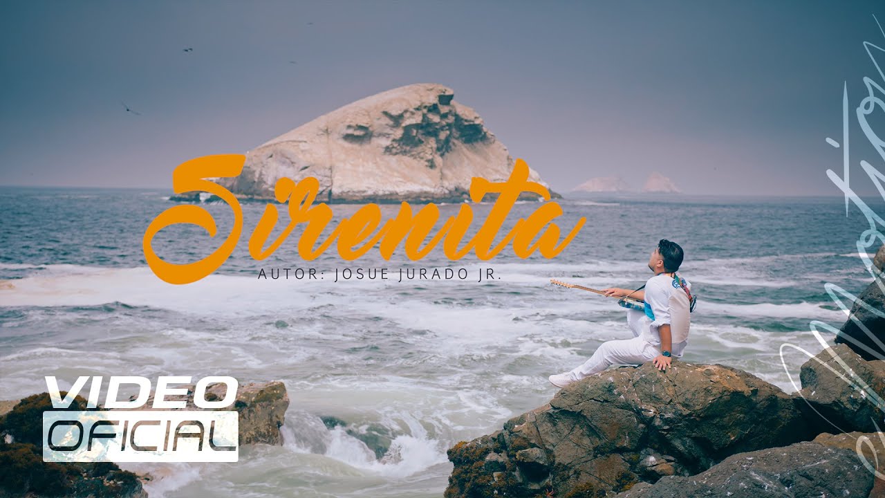 Grupo G&eacute;nesis de Josu&eacute; Jurado Jr. - Sirenita (Video Oficial)