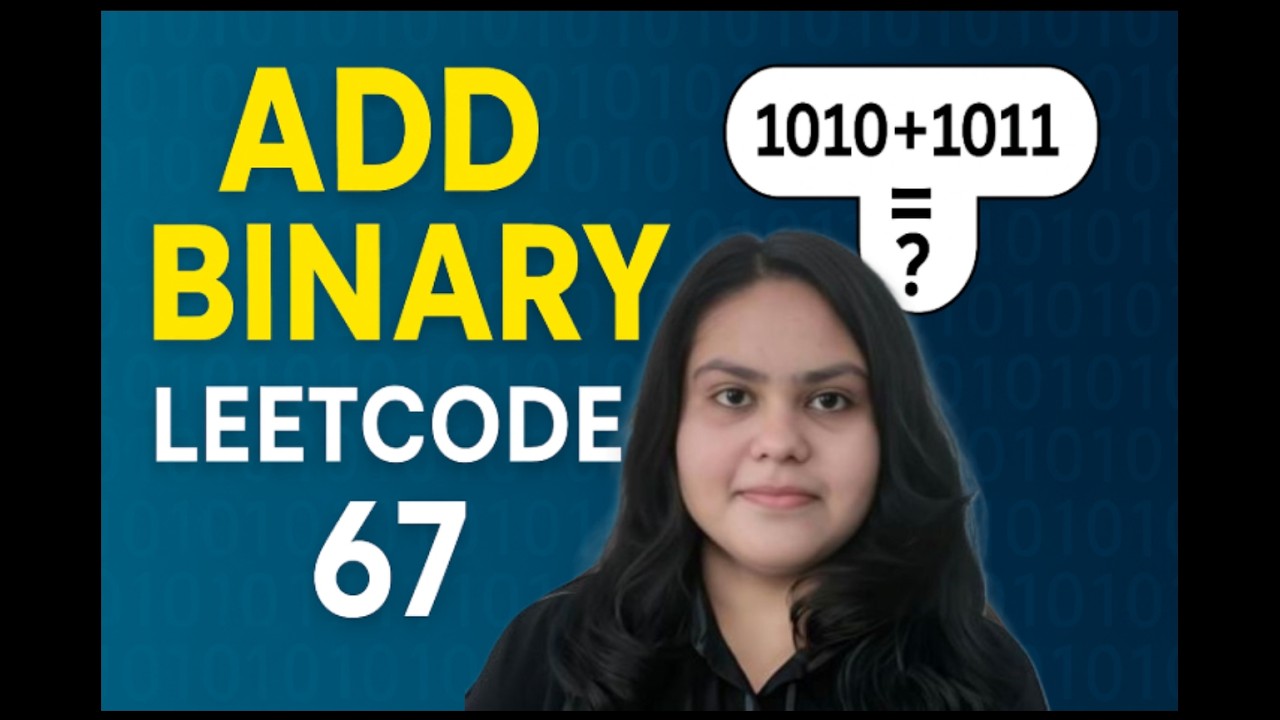 LeetCode 67: Add Binary — Easiest Explanation Ever!