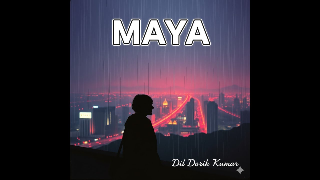 MAYA @DilDorikKumar