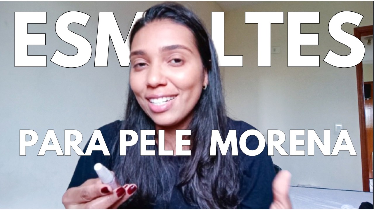 Dicas de ESMALTES que COMBINAM com PELE MORENA   Esmaltes da Risqué, Impala, Colorama!