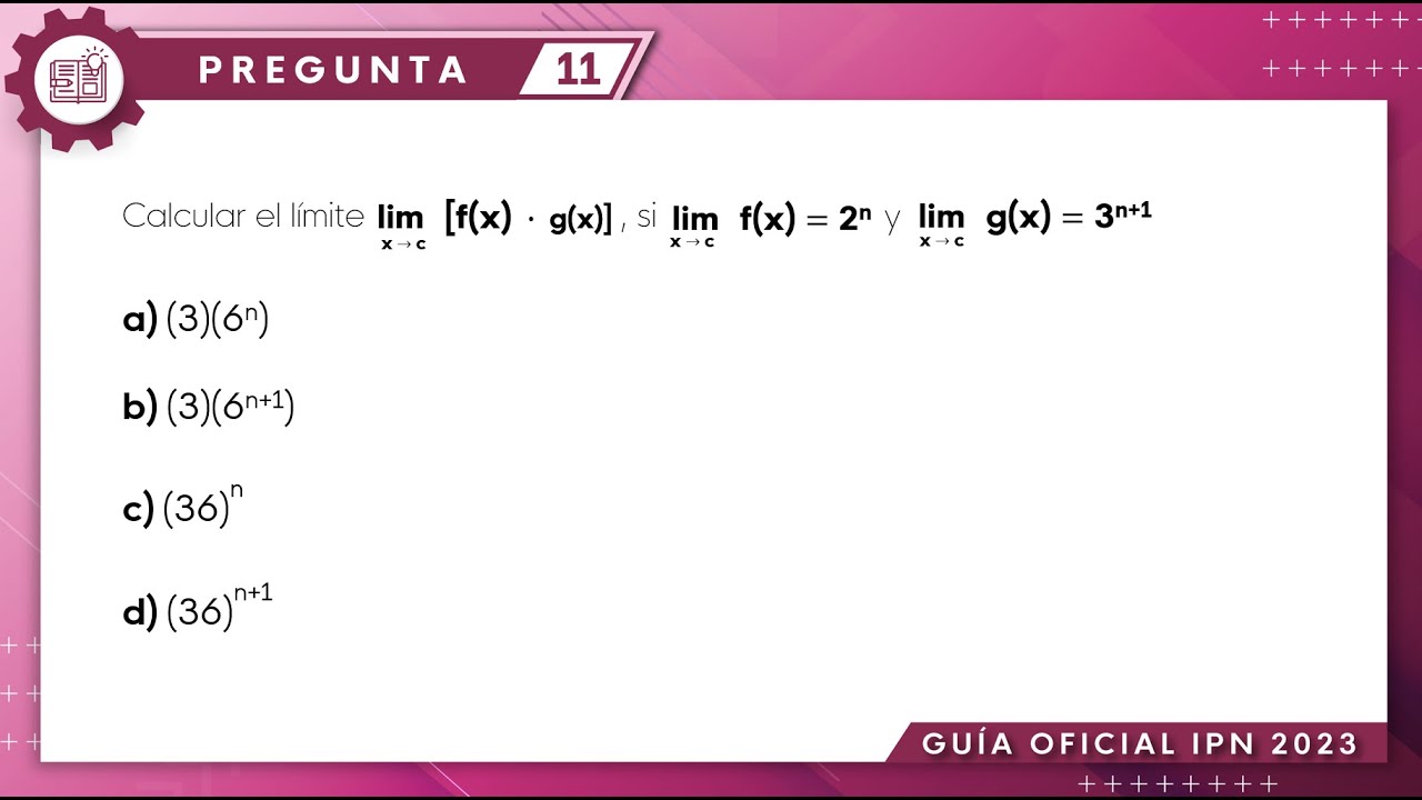 Guía IPN 2023 | Cálculo Diferencial Pregunta No. 11
