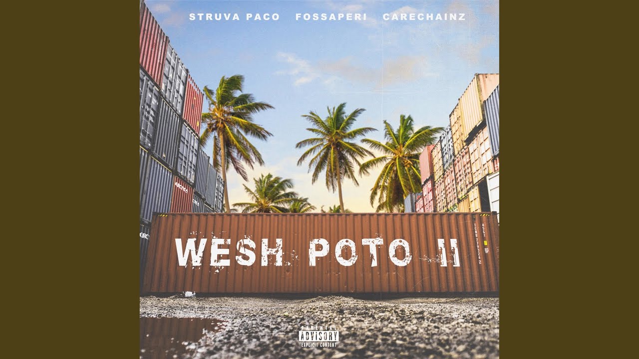 WESH POTO II (feat. Carechainz & Fossaperi)