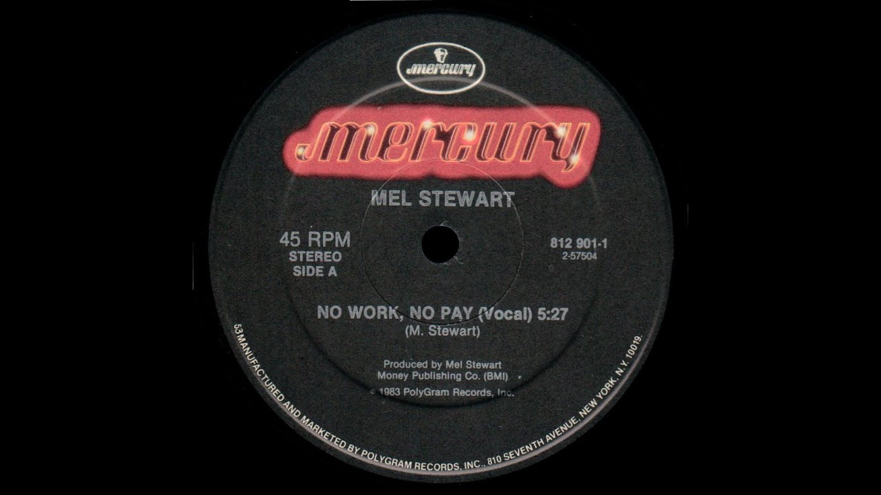 Mel Stewart - No Work, No Pay - Vocal '83