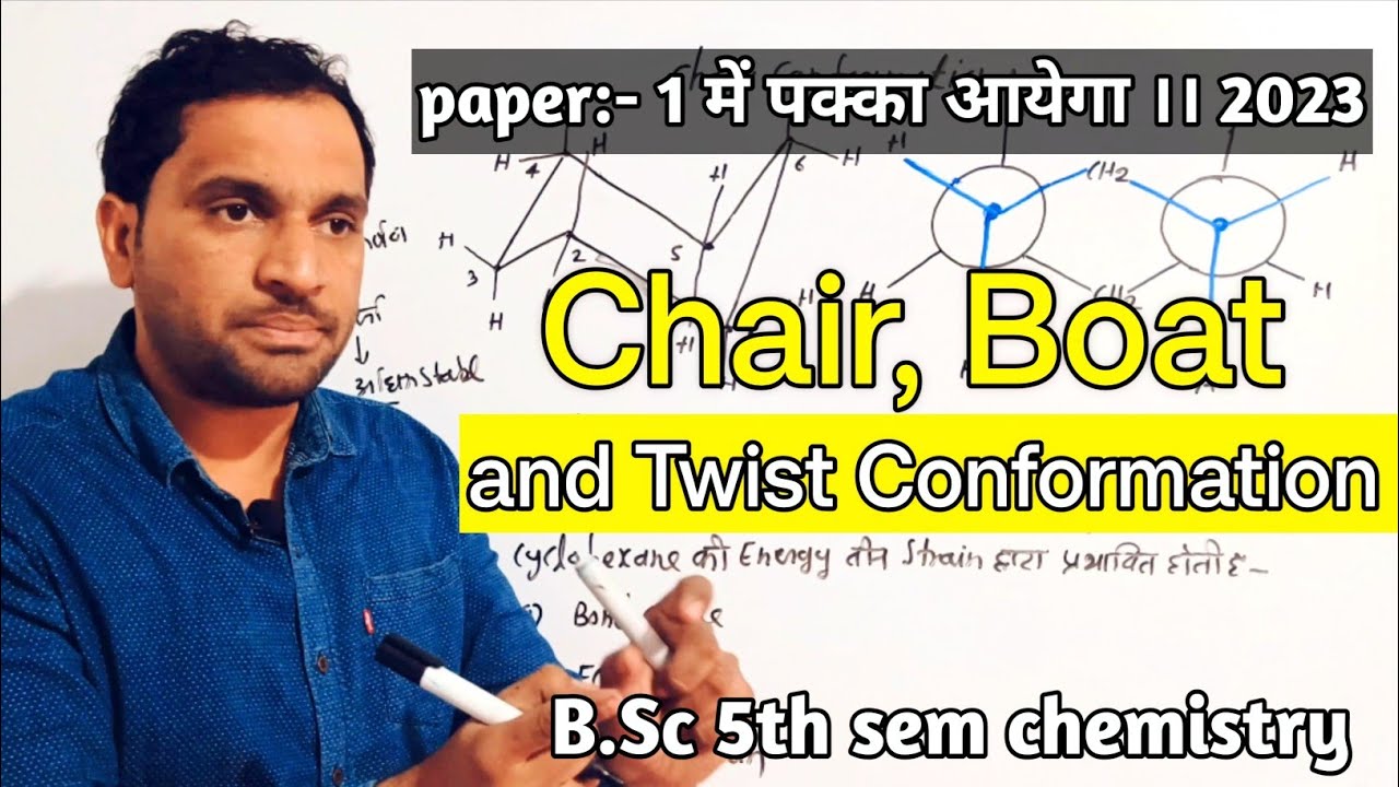 B.Sc 5th sem chemistry | chair boat twist conformation | chair and boat conformation of cyclohexane
