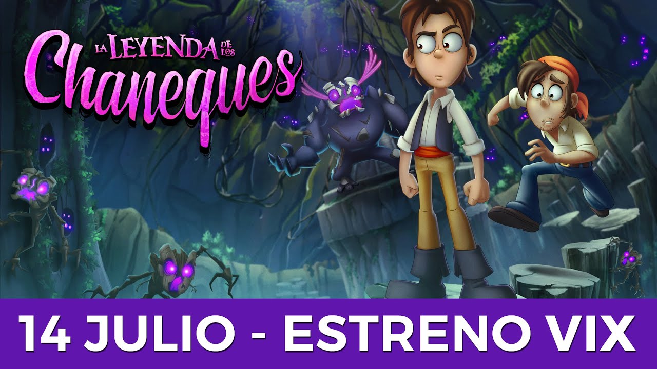 La Leyenda de los Chaneques - Estreno 14 de julio - ViX