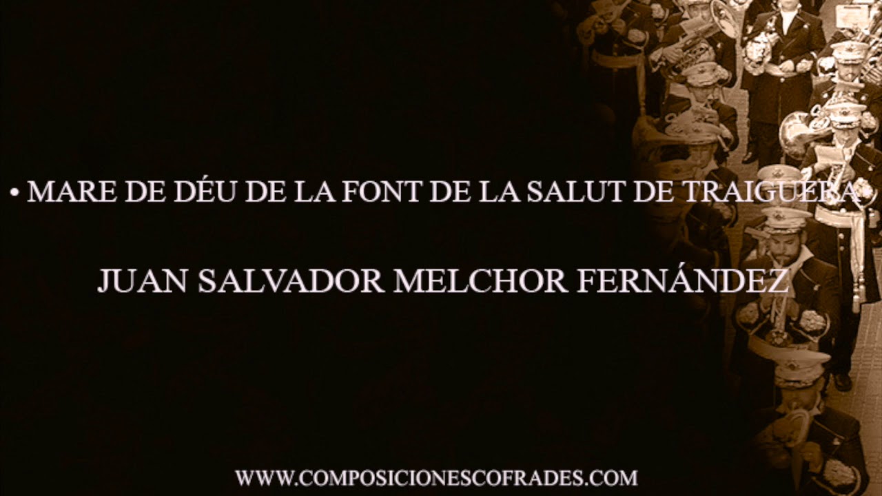 MARE DE DÉU DE LA FONT DE LA SALUT DE TRAIGUERA - JUAN S. MELCHOR FDEZ [BM]