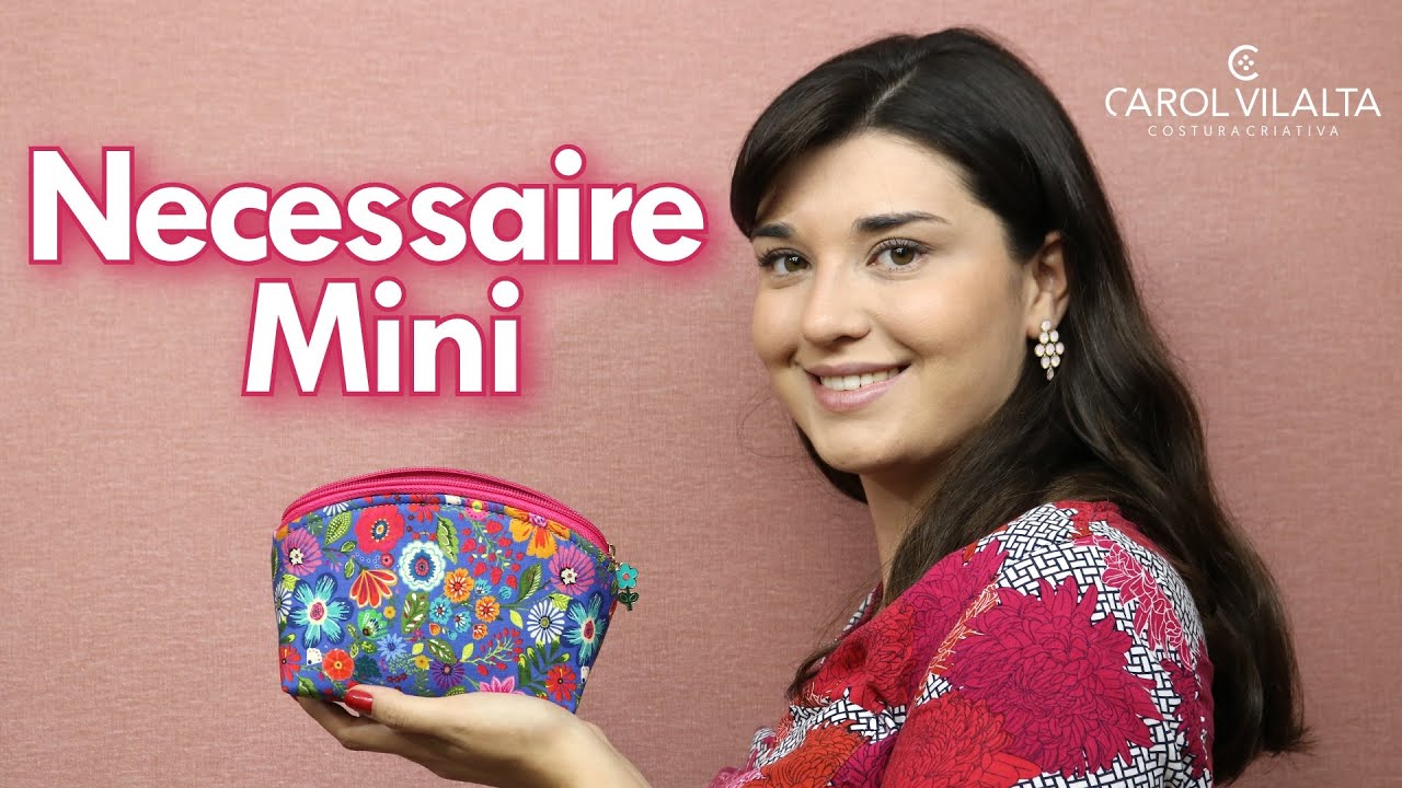 Mini Necessaire | Com o material que tem em casa! | Carol Vilalta
