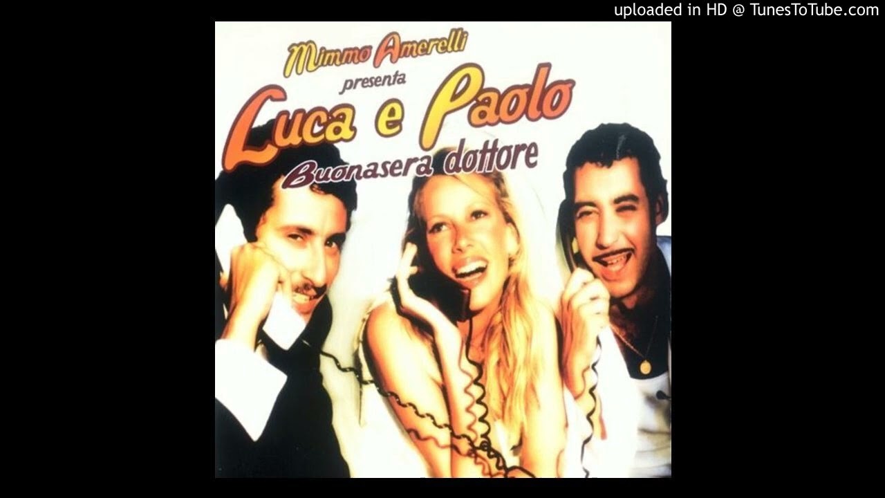 Mimmo Amerelli Presenta Luca E Paolo   Buonasera dottore