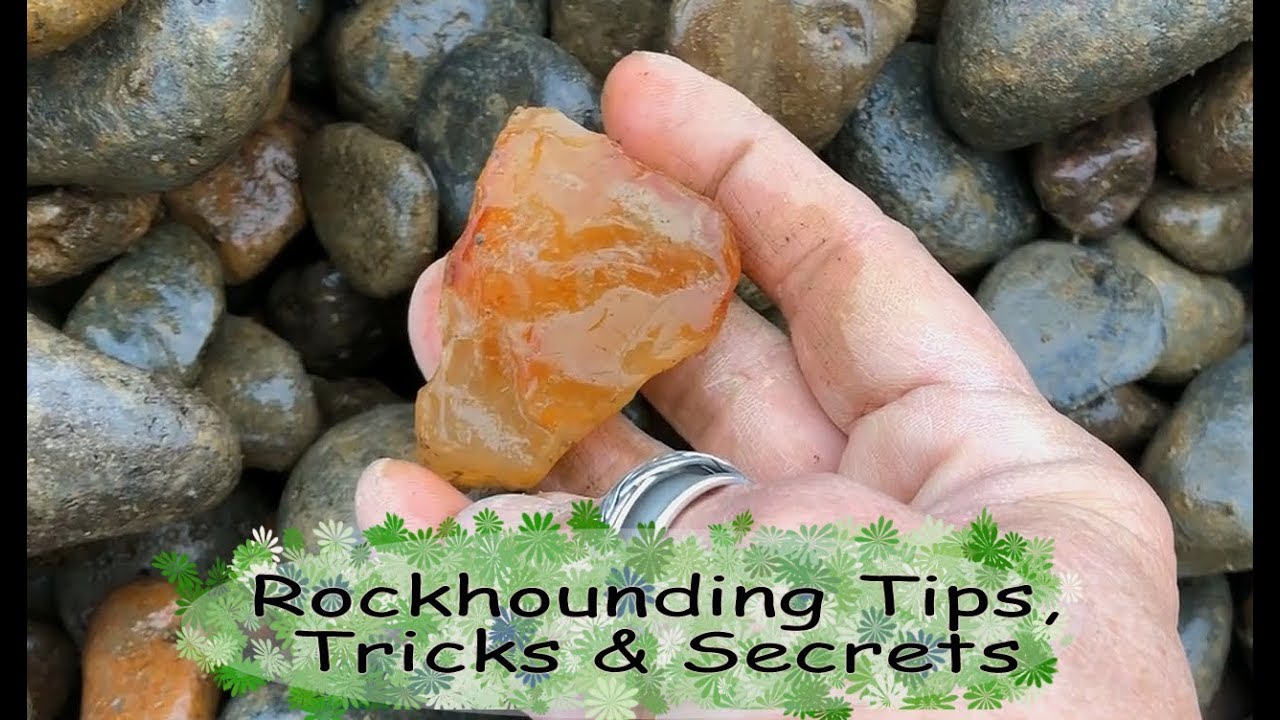 Rockhounding Tips, Tricks and Secrets