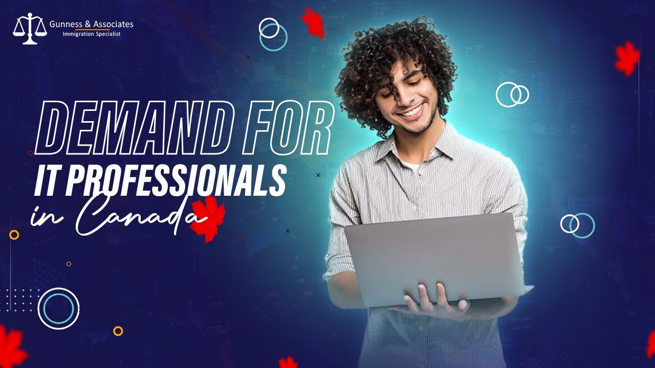 Demand for IT Professionals in Canada | IT Jobs in Canada |Canadian Immigration for IT Professional