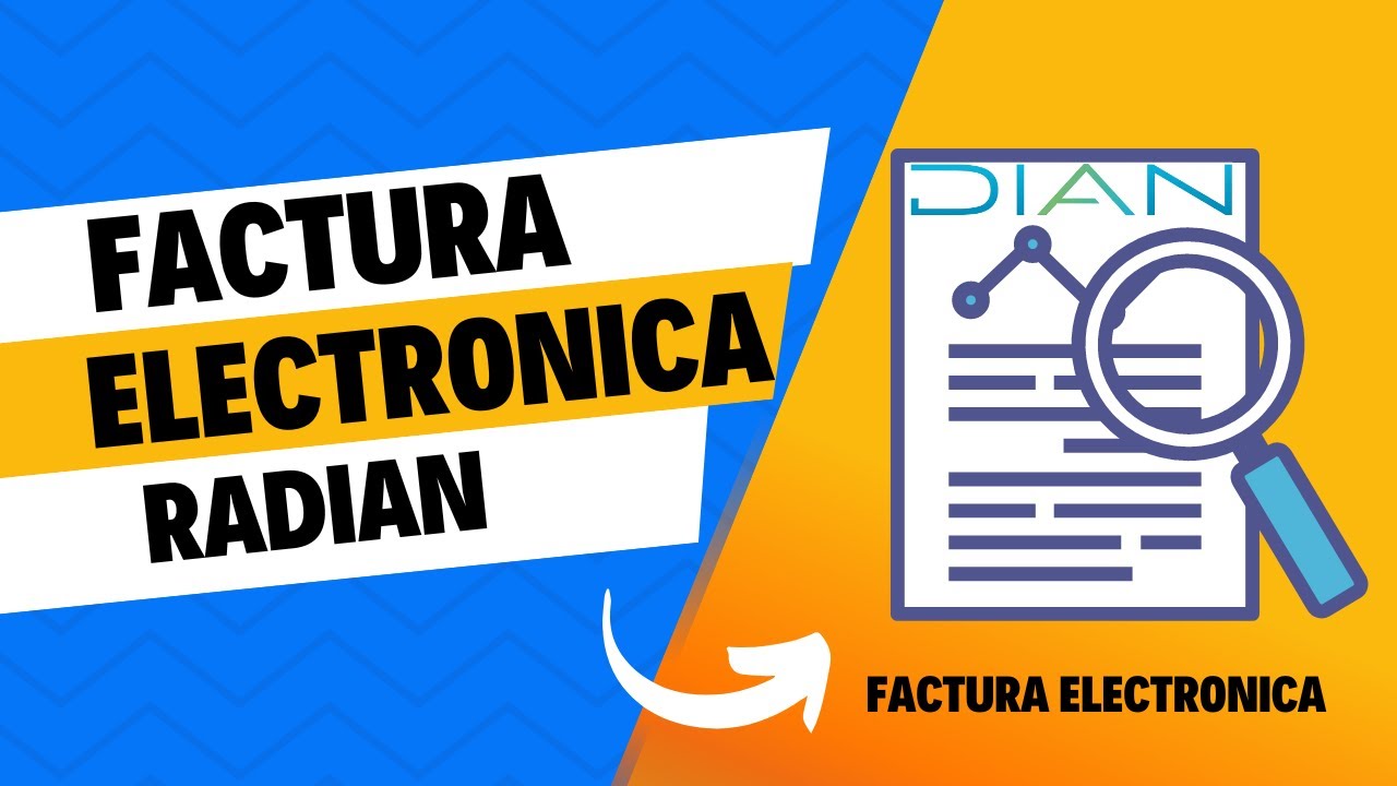 Uso de la plataforma RADIAN - Registro de la Factura Electrónica de Venta como Título Valor