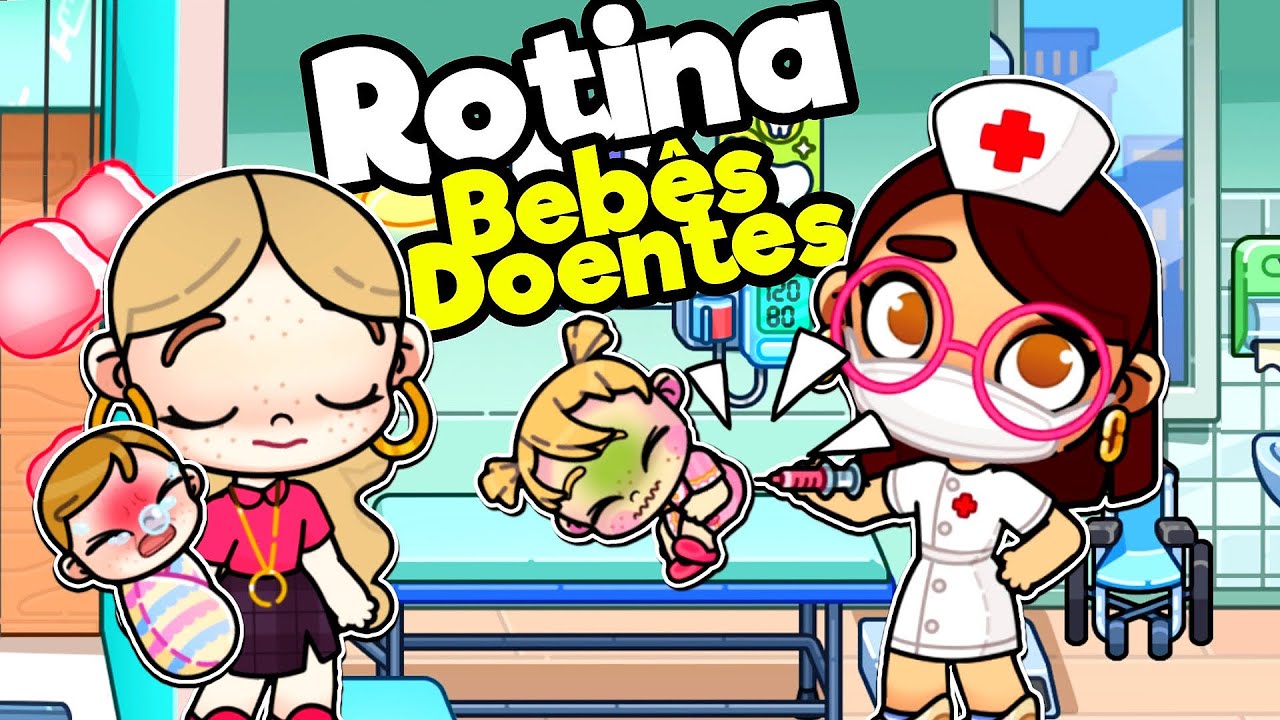 ROTINA OS BEBÊS FICARAM DOENTES DIA DE VACINA |  AVATAR WORLD