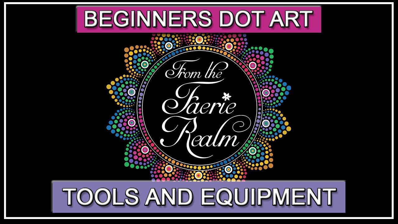 Fundamentals - Dot Art Tools and Equipment