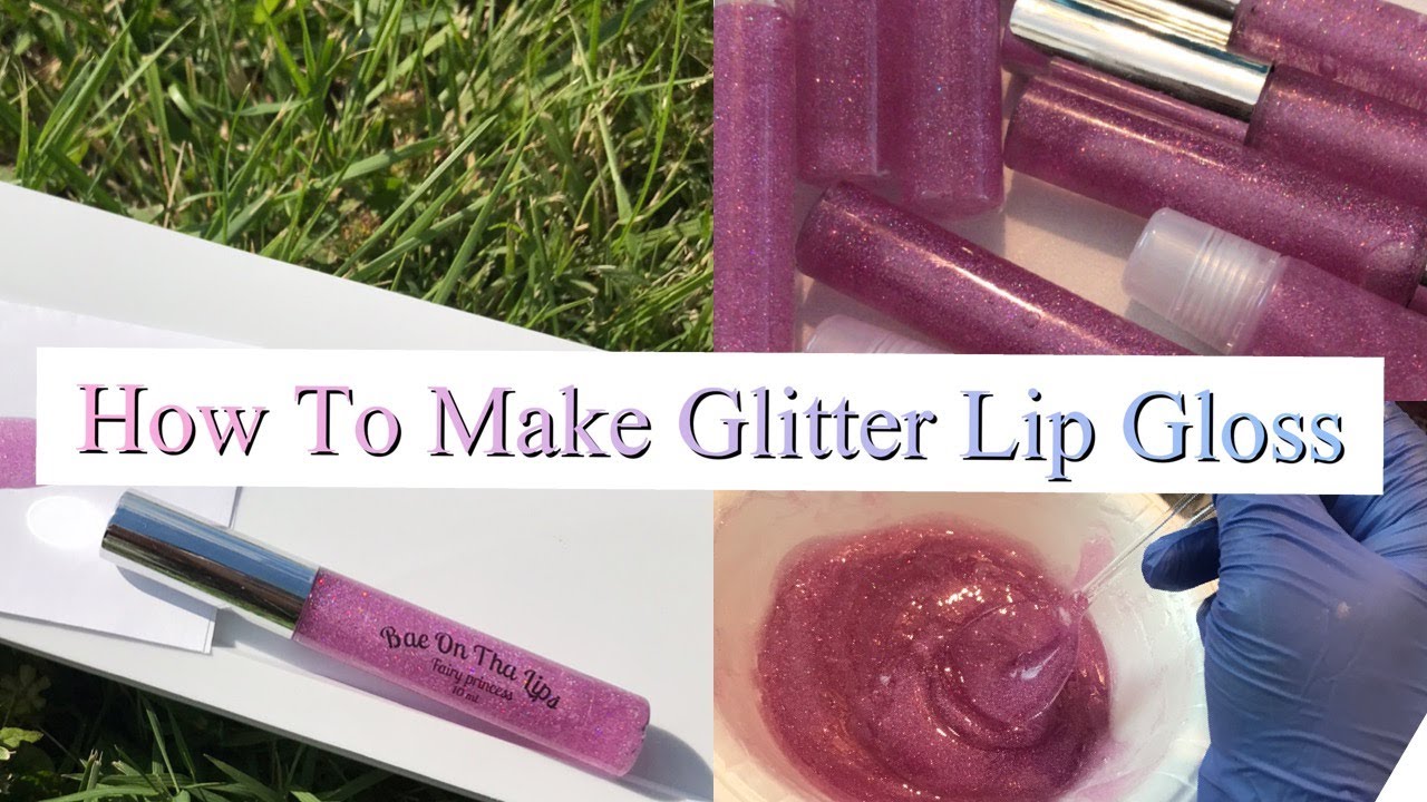 How To Make Glitter Lip Gloss DIY
