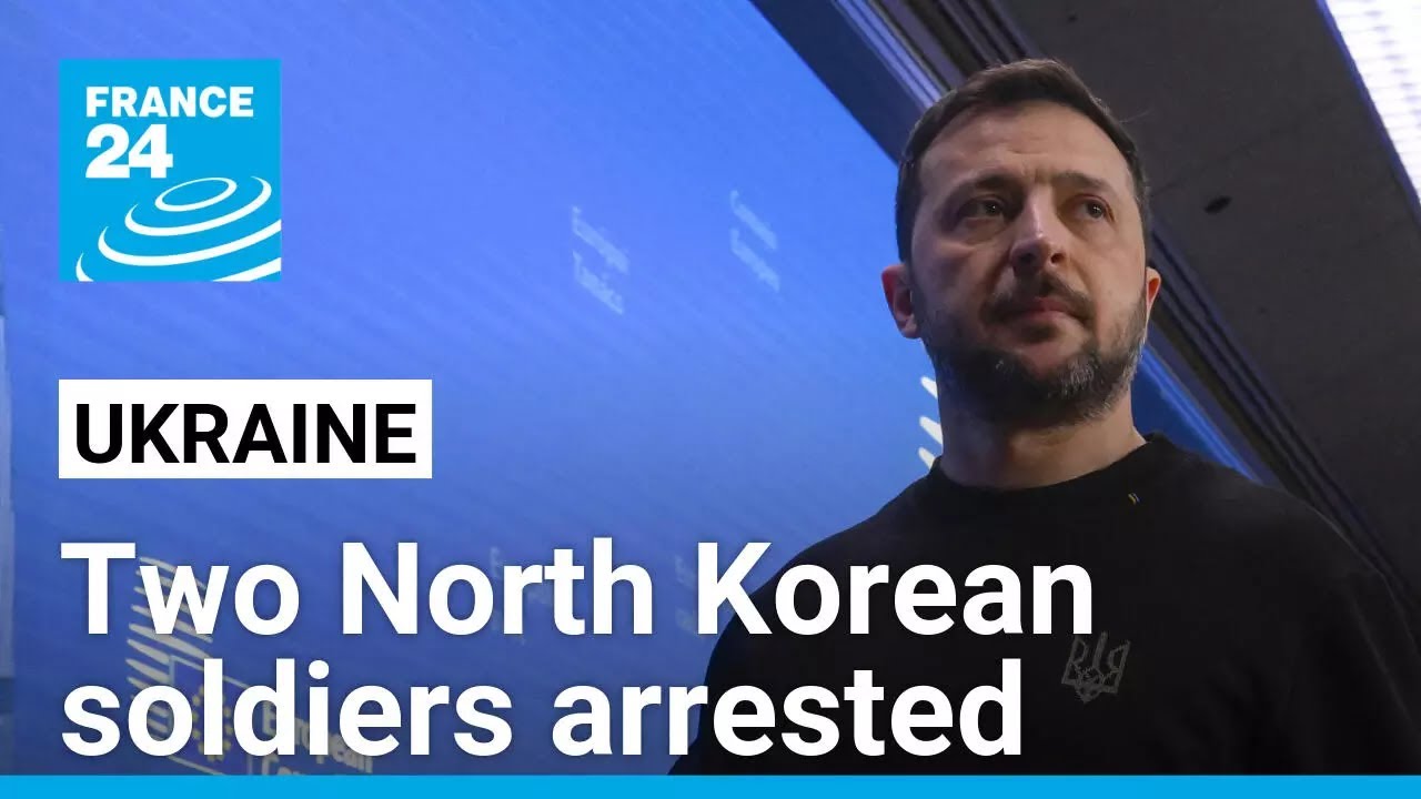 Ukraine forces arrest two North Korean soldiers • FRANCE 24 English