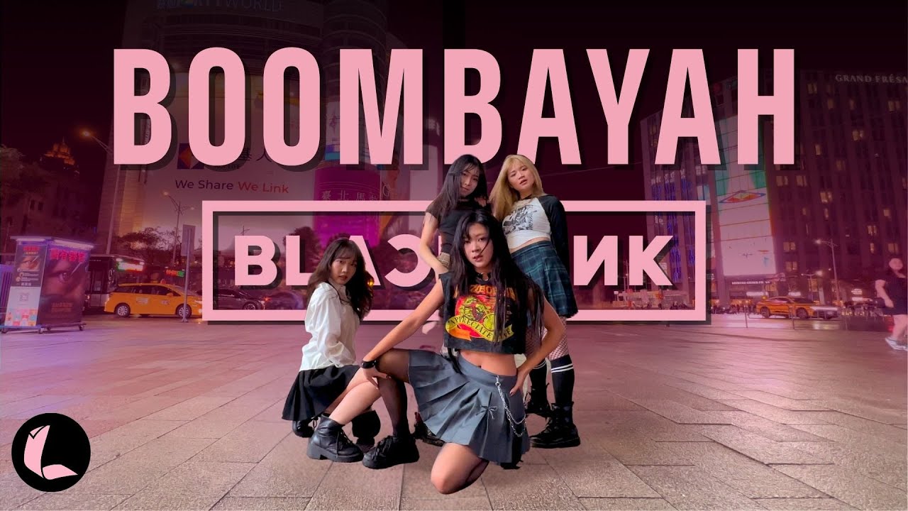 [KPOP IN PUBLIC] BLACKPINK - &lsquo;BOOMBAYAH&lsquo; | Dance Cover By LABEL CREW From Taiwan