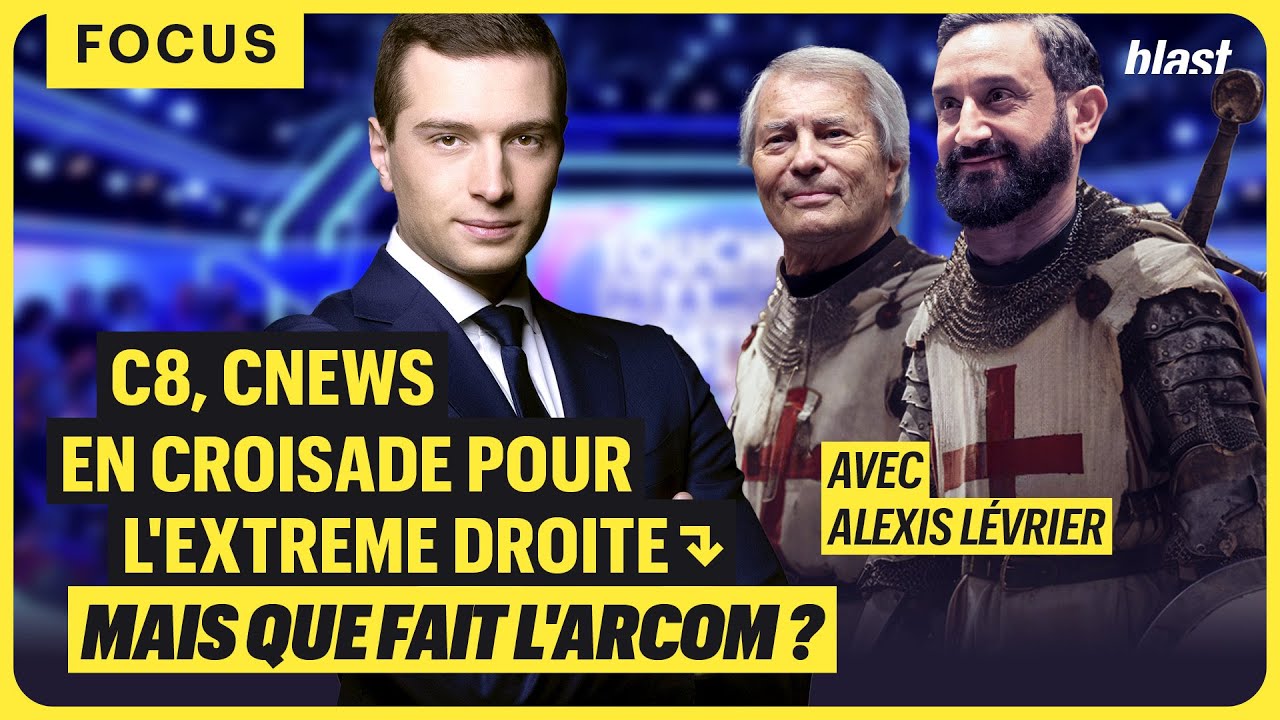 C8, CNEWS EN CROISADE POUR L'EXTR&Ecirc;ME DROITE : MAIS QUE FAIT L'ARCOM ?