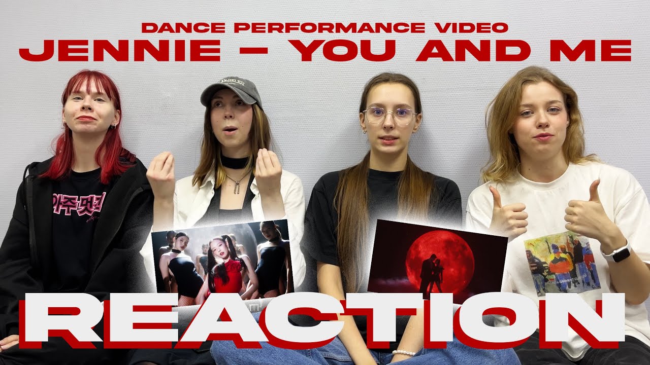 [REACTION VIDEO] JENNIE - ‘You & Me’ DANCE PERFORMANCE VIDEO Reaction by LUMINANCE