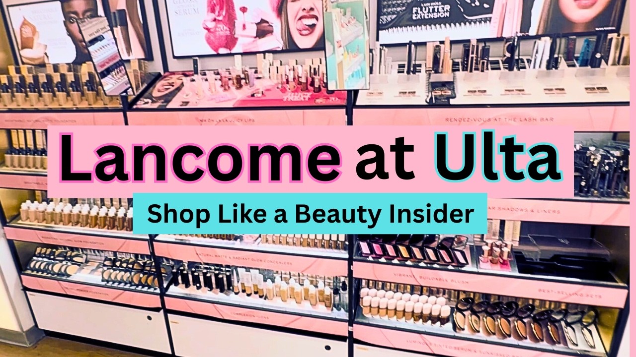 Как покупать косметику и средства по уходу за кожей Lancôme в Ulta Beauty