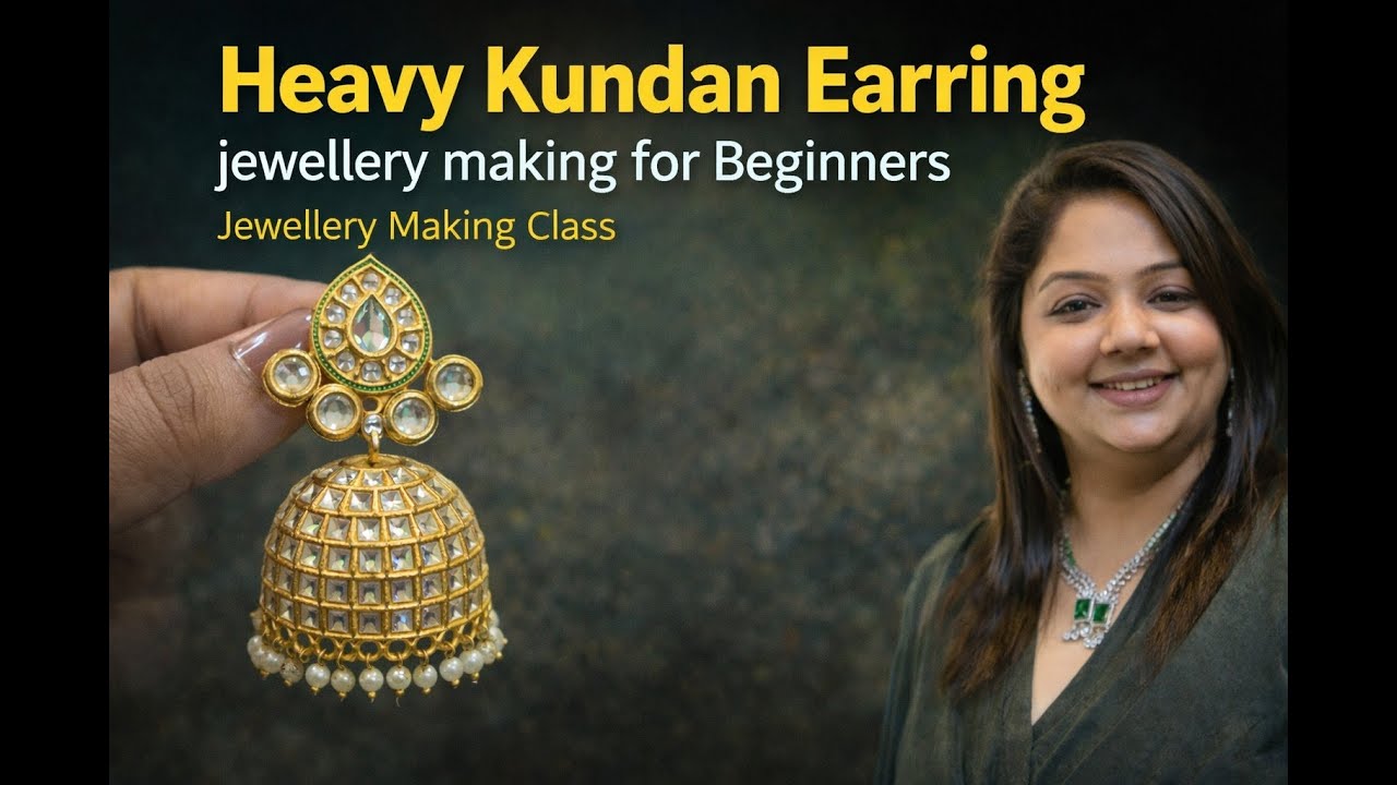 Heavy kundan Earring | jewellery making for Beginners | jewellery Making class
