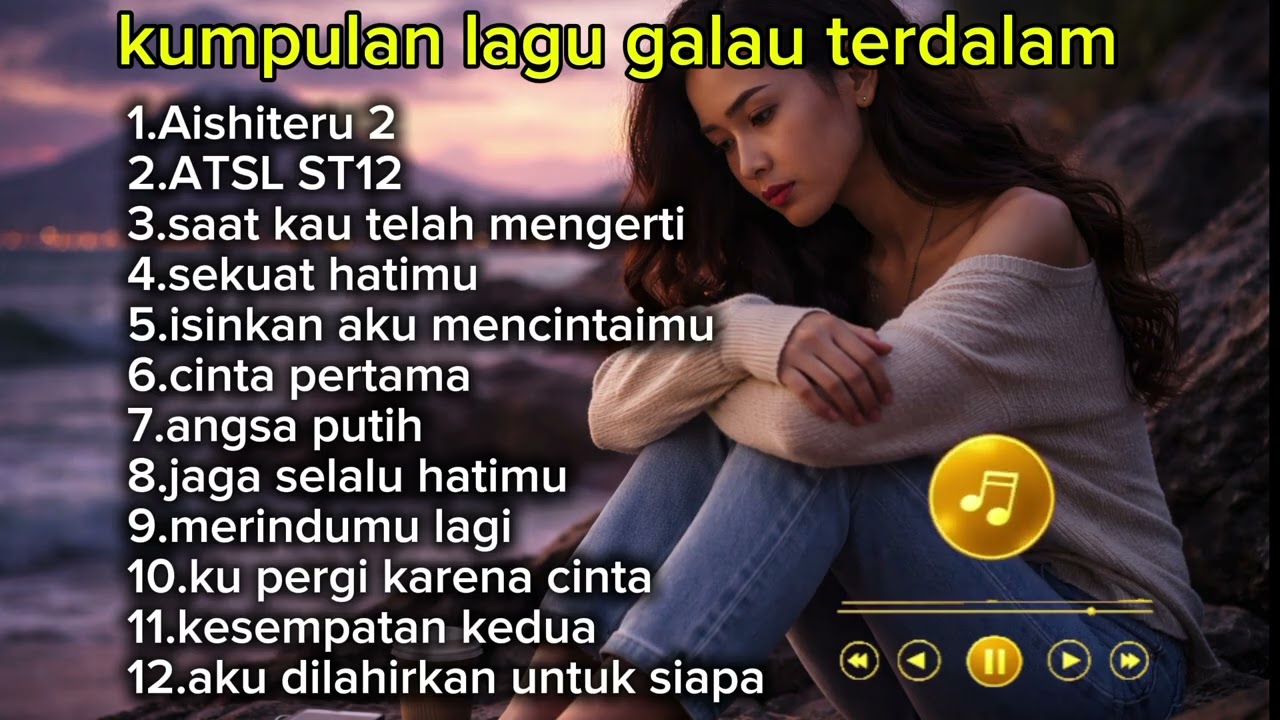 KOMPILASI LAGU GALAU/VIRAL