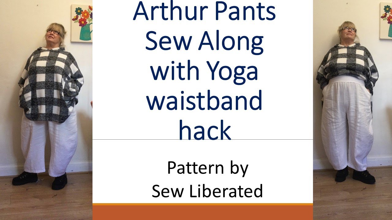 Arthur Pants sew along with Yoga waistband hack