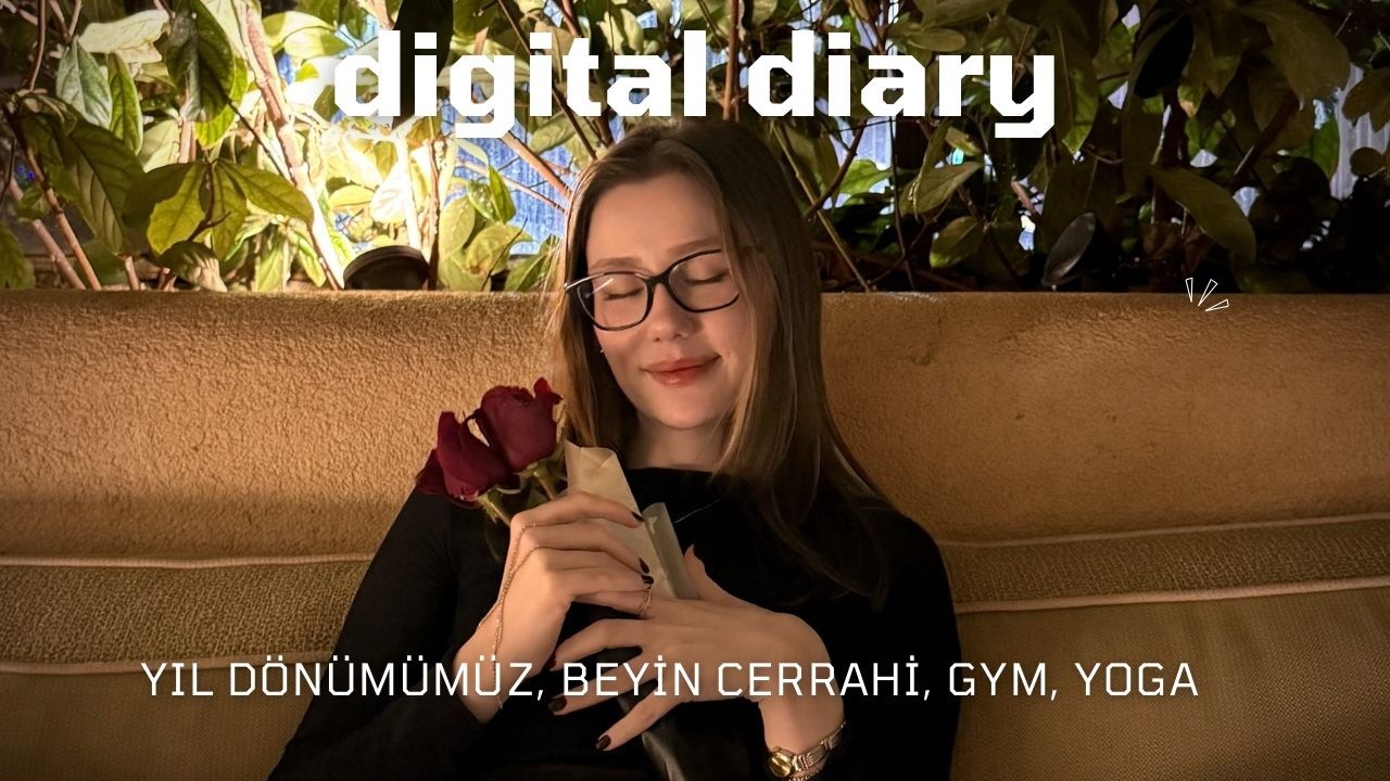 DENGELİ HAYAT tıp fakültesi, sevgilimle yıl dönümümüz, rutinler, GYM