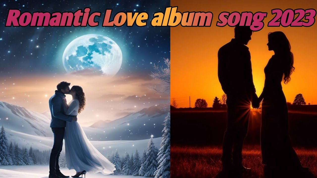Romantic love songs |album song| love songs 2023 #romantic #2023 #love #song #viral #album #youtube