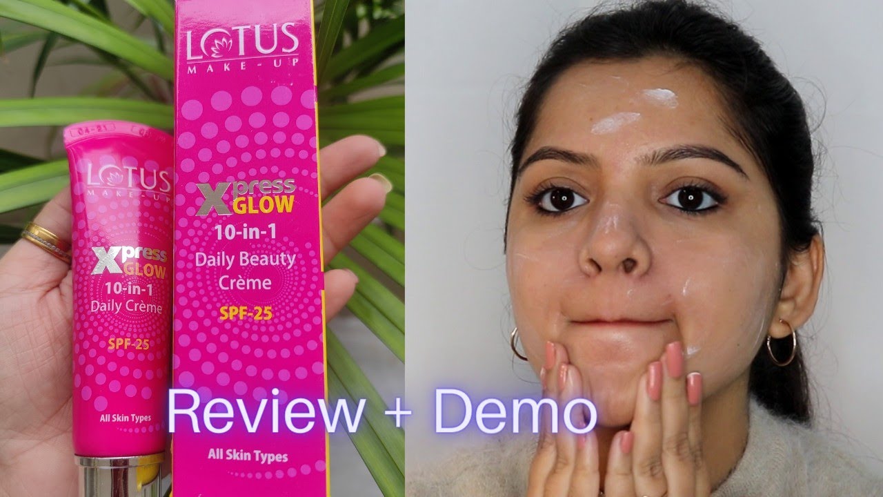 Lotus makeup express glow 10 in 1 daily beauty cream with SPF 25  Review and demo | Non Sponsored
