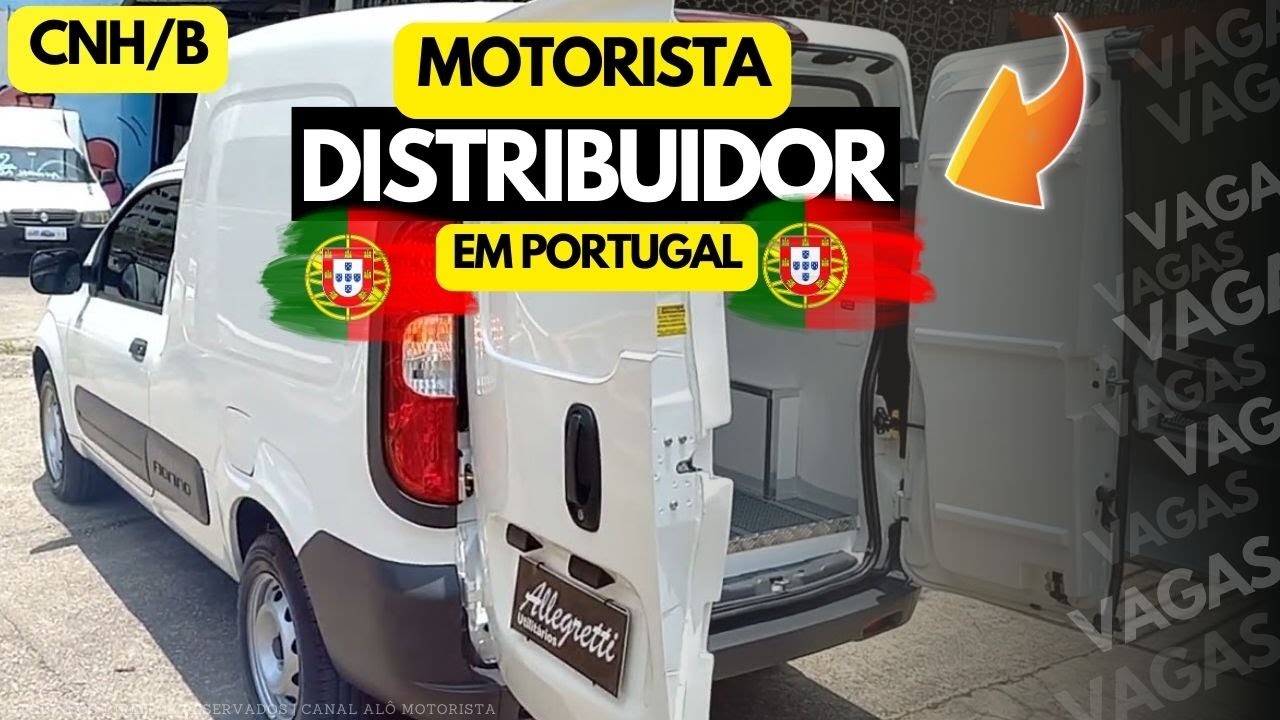 [CATEGORIA B] - VAGAS PARA MOTORISTA DISTRIBUIDOR EM PORTUGAL
