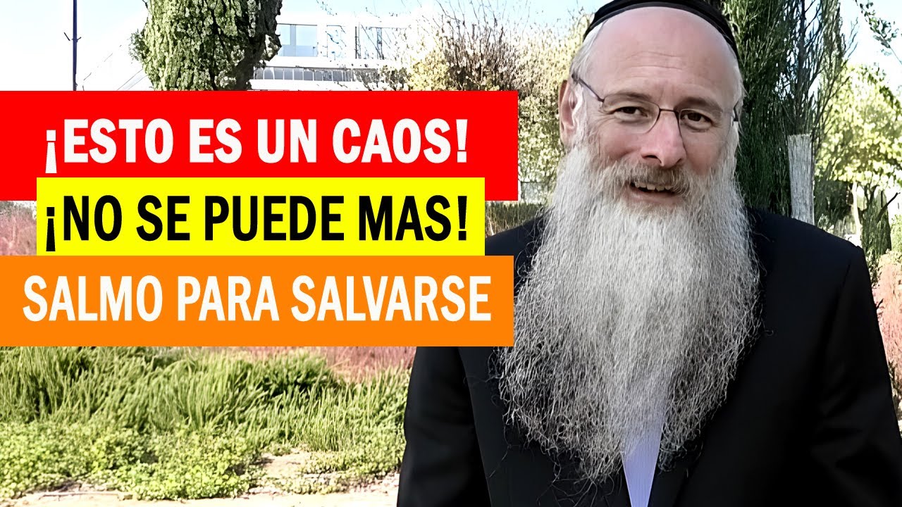 ¡Esto es un Caos! ¡No se Puede Mas! Salmo para Salvarse