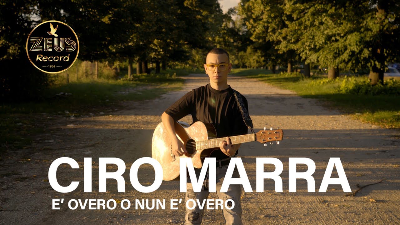 CIRO MARRA - E' overo o nunn'e' overo - (C.Renna-G.Arienzo) video ufficiale