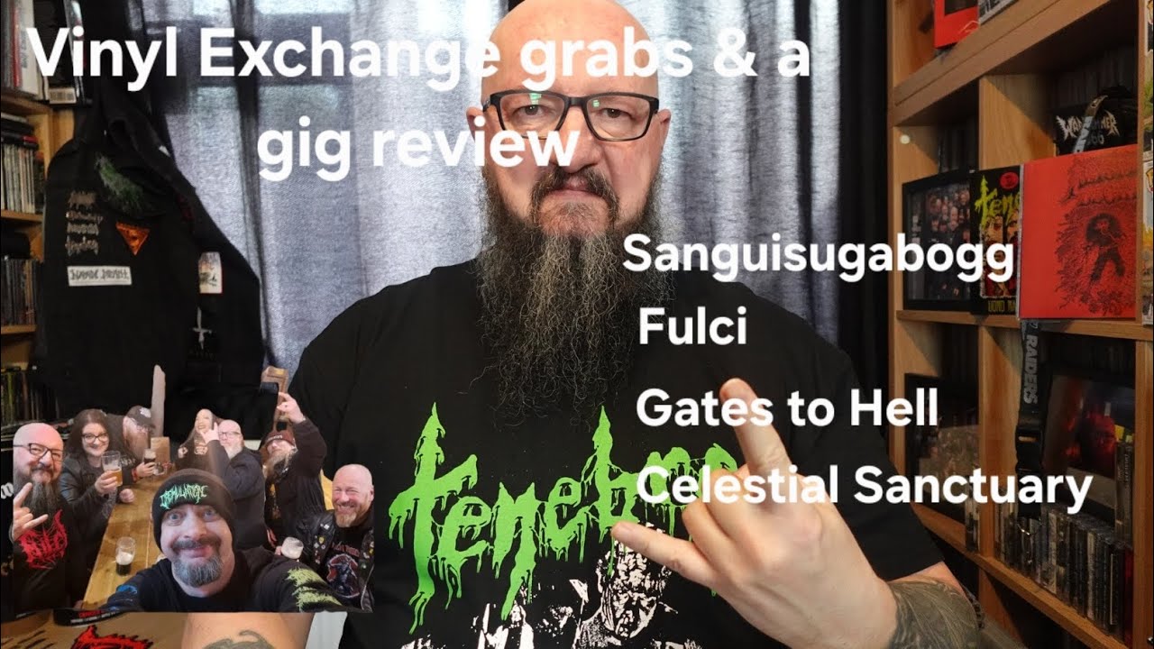 My Sanguisugabogg gig review & some grabs from Vinyl Exchange in Manchester 🤘