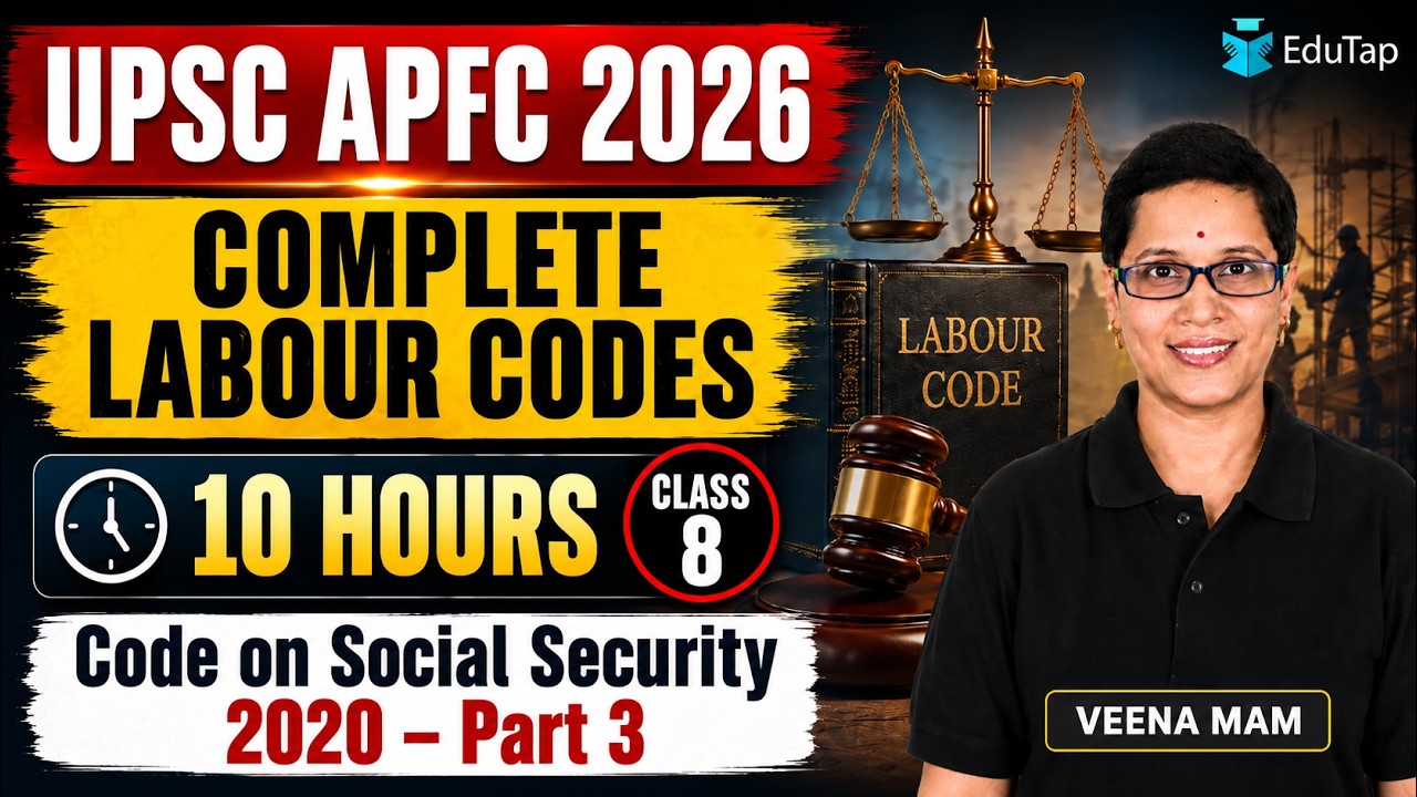 UPSC EPFO APFC Labour Codes Free Classes 2026 | Code on Social Security, 2020 | Part 3
