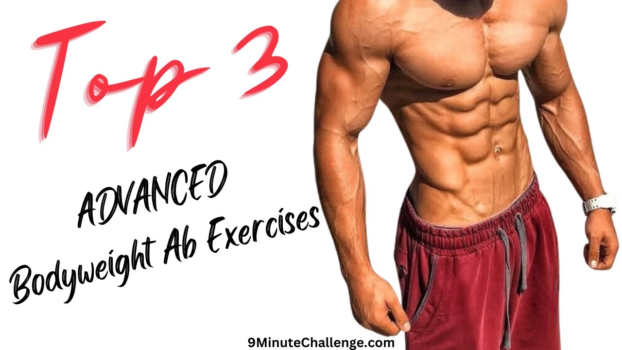 3 ADVANCED Bodyweight-Only Ab Exercises | 9MinuteChallenge.com
