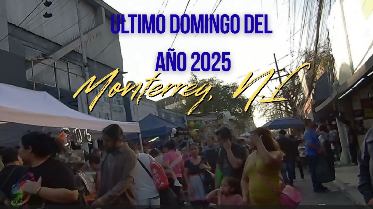 Así se vive el último domingo del año en Monterrey 🇲🇽 | Compras de fin de 2025