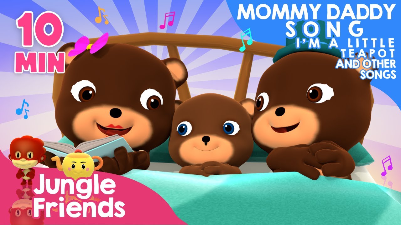 Mommy Daddy Song, Little Teapot, and Other Songs - 10 Minutes of Nursery Rhymes and Kids Song