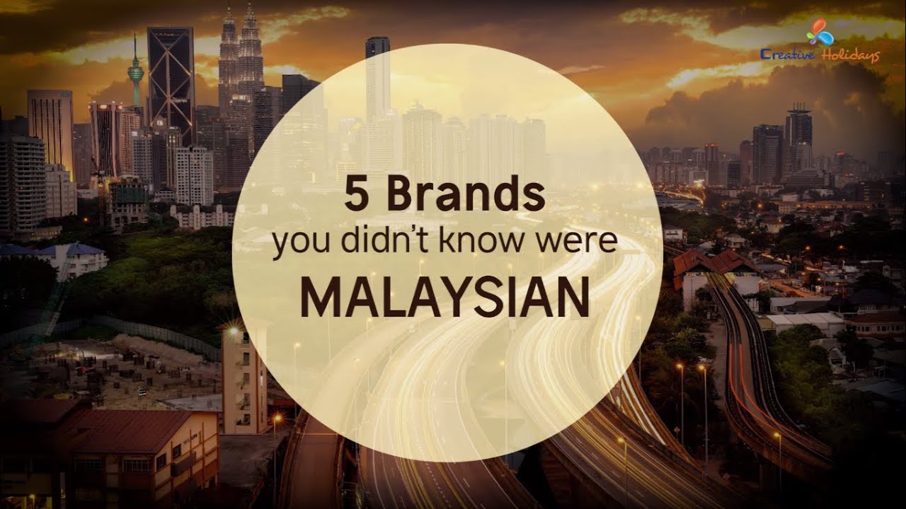 5 Brands You Didn't Know Were Malaysian - Creative Holidays India